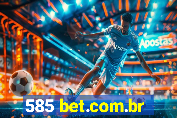 585 bet.com.br